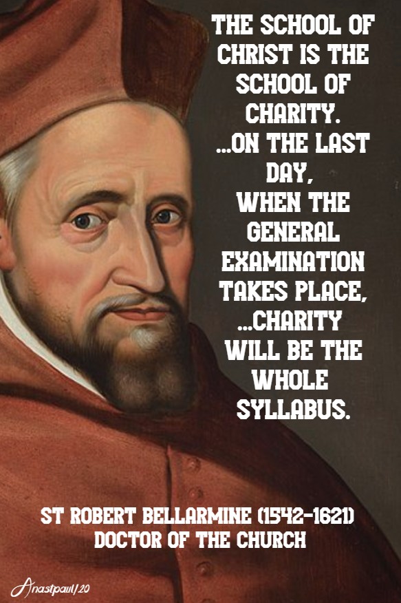the school of christ is the school of charity on the last day - st robert bellarmine 3 june 2020