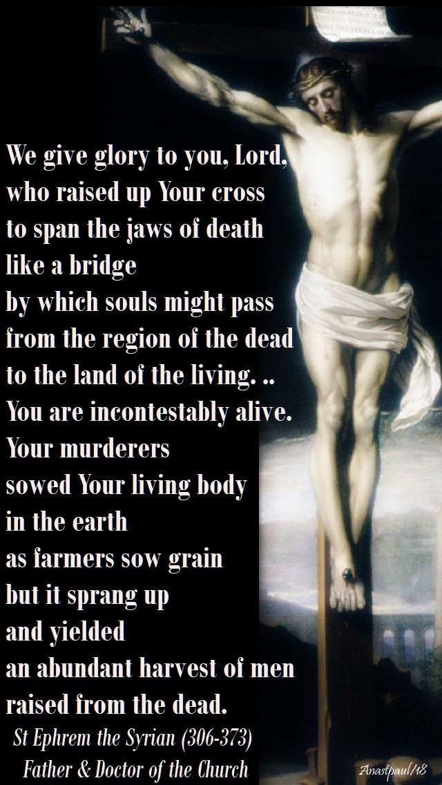 we-give-glory-to-you-lord-st-ephrem-30-march-2018-good-friday and 9 june 2020