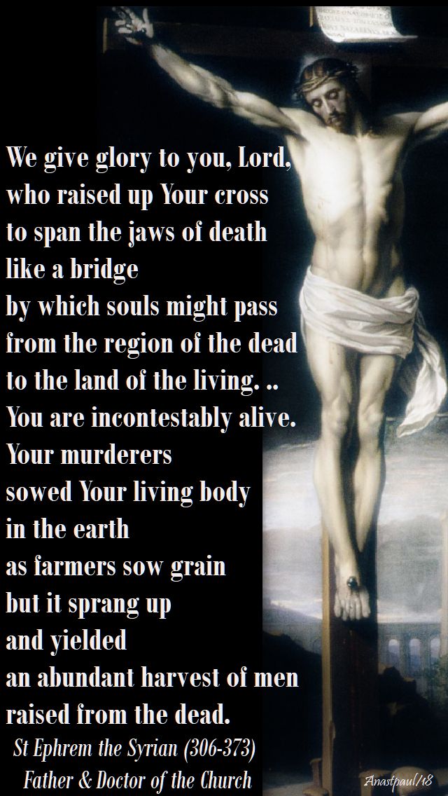 we-give-glory-to-you-lord-st-ephrem-30-march-2018-good-friday and 9 june 2020