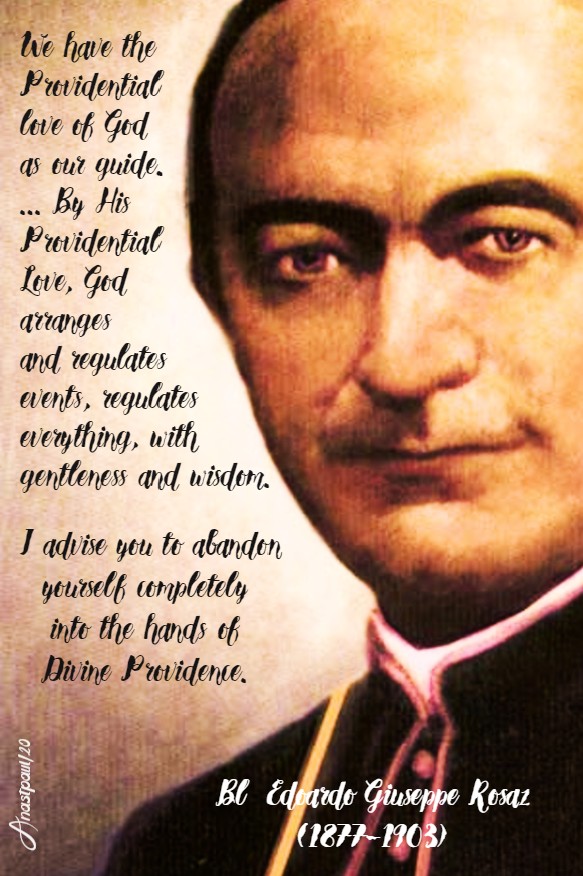 we have the providentail love of god - bl edoardo giuseppe rosaz 3 may 2020