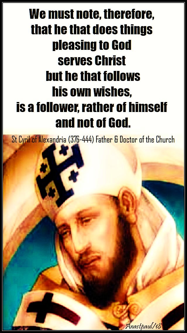 we must note therefore that he does - st cyril of alex - 10 august 2018