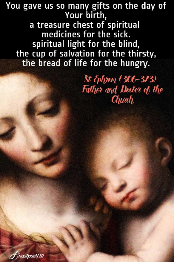 you gave us so many gifts on the day of your birth - st ephrem 9 june 2020