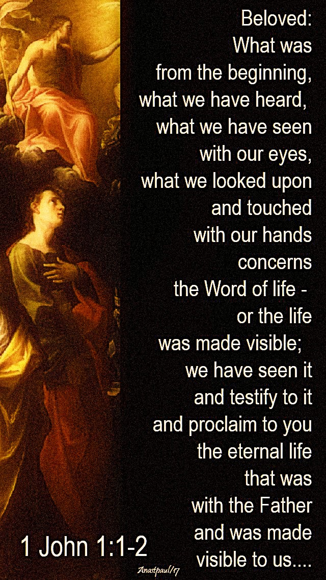 beloved-what-was-from-the-beginning-what-we-have-heard-1-john-1-1-to-2-27dec2017-2018-and-2019 and 8 july 2020