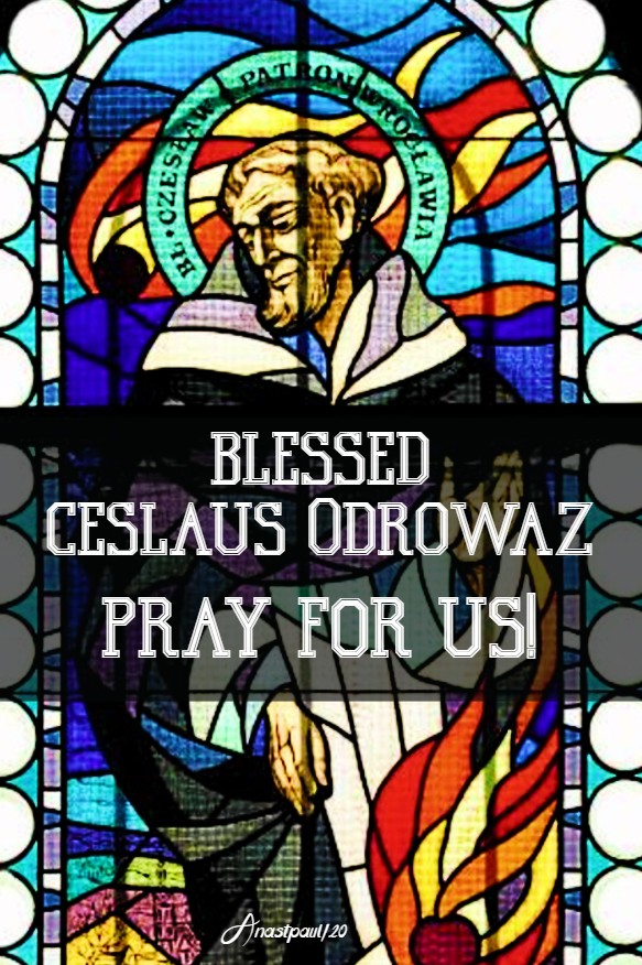 bl ceslaus odrowaz pray for us 16 july 2020
