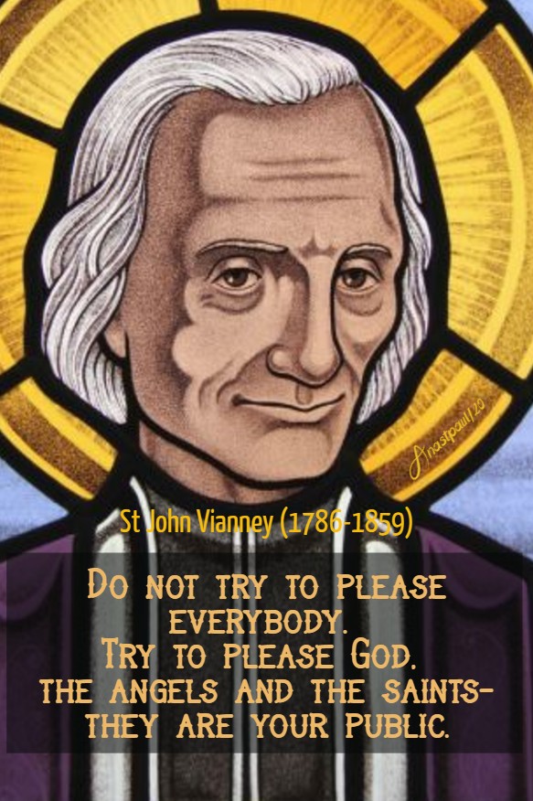 do not try to please everybody - st john vianney 1 july 2020