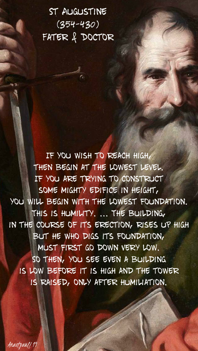 if-you-wish-to-reach-high-then-begin-at-the-lowest-level-st-augustine-18-july-2019 and 5 july 2020