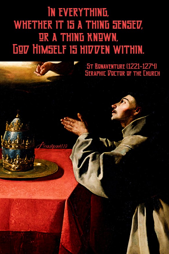 in everything whether it is a thing sensed - st bonaventure 15 july 2020