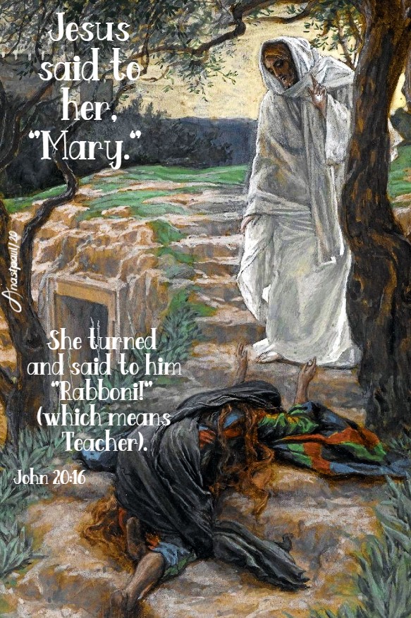 john 2016 - jesus said to her mary 22 july 2020