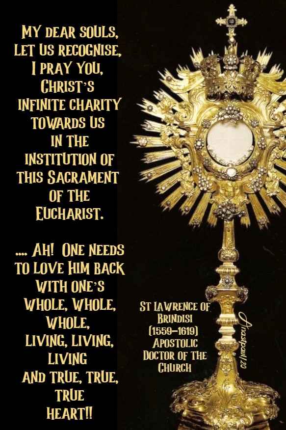my dear souls let us recognise i pray you - st lawrence of brindisi 21 july 2020