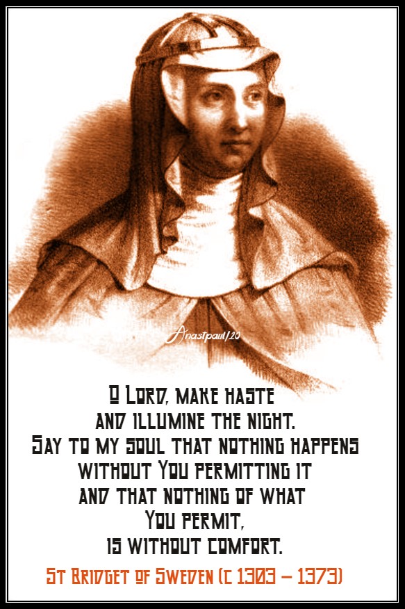 _o lord make haste and illumine the night - st bridget of sweden 23 july 2020
