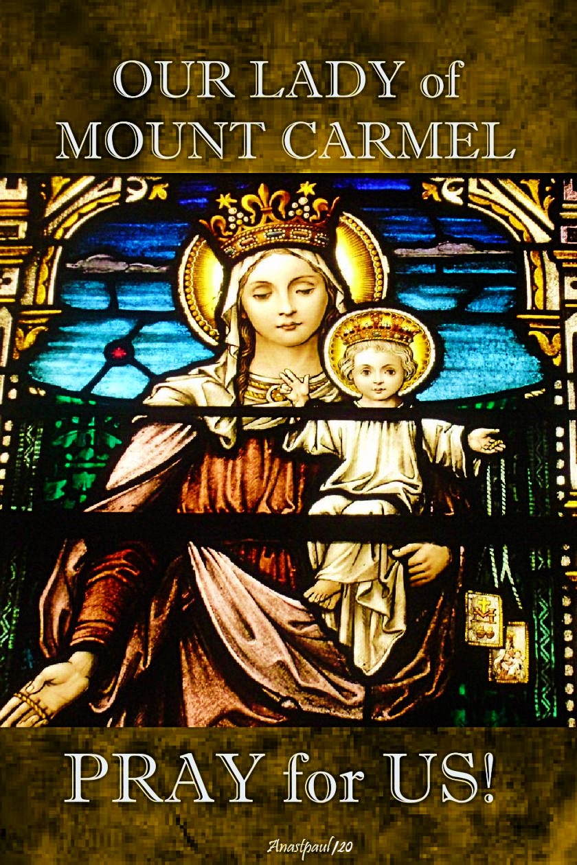 our-lady-of-mount-carmel-pray-for-us.2 16 july 2019 and 2020 (1)