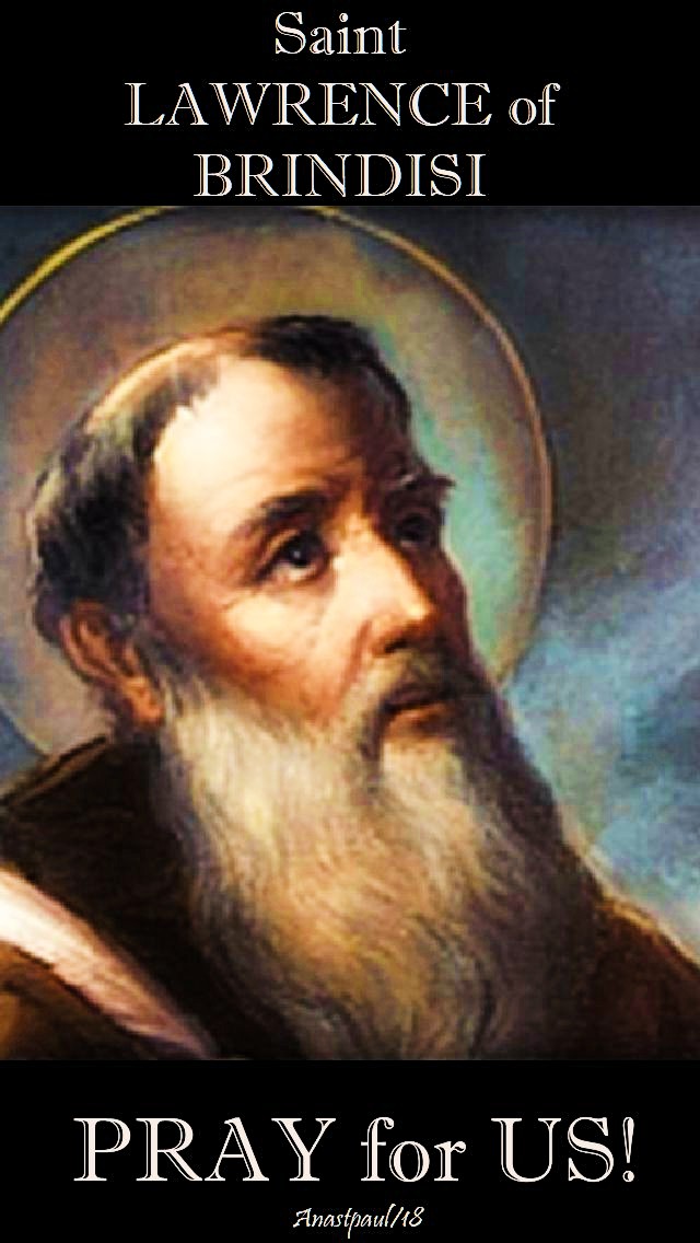 st lawrence of brindisi - pray for us - 21 july 2018