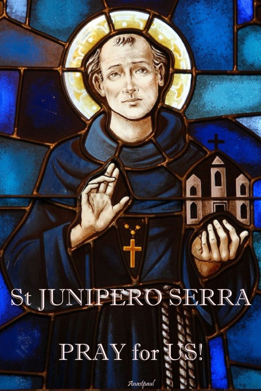 stjuniperoserra-pray-for-us - 1 July 2017 and 2020