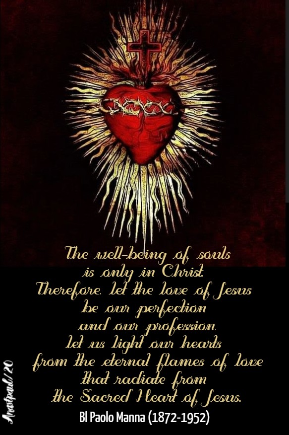 the-well-being-of-souls-is-only-in-christ-bl-paolo-manna-7-feb-2020 and 9 july 2020