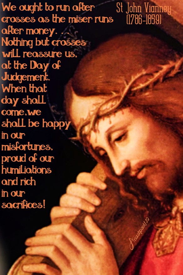 we ought to run after crosses - st john vianney NO 21 july 2020 (1)