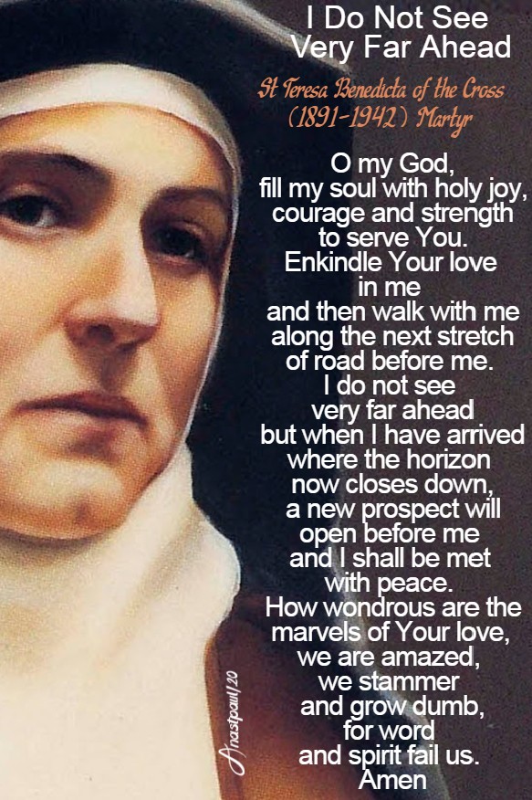 i do not see very far ahead - st teresa benedicta of the cross 7 aug 2020