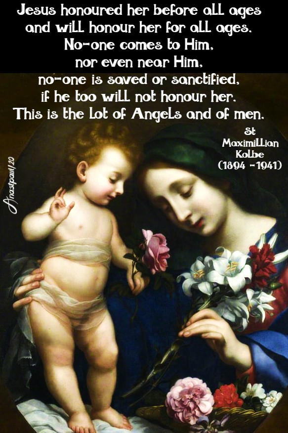 jesus honoured her - st max 14 aug 2020