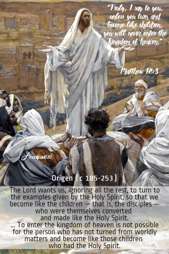 matthew 12 3 unless you turn and become like children - the lord want us - origen 11 aug 2020