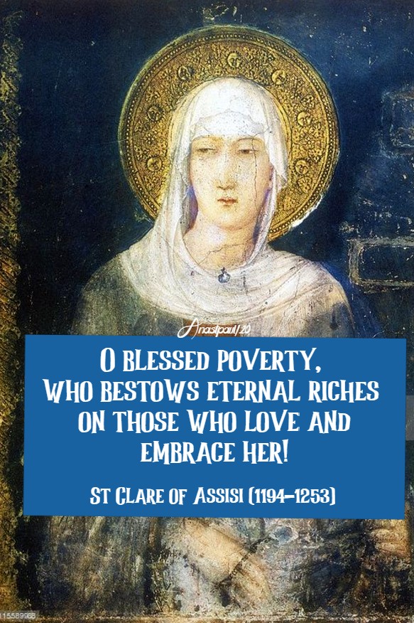 o blesed poverty - st clare of assisi 11 aug 2020