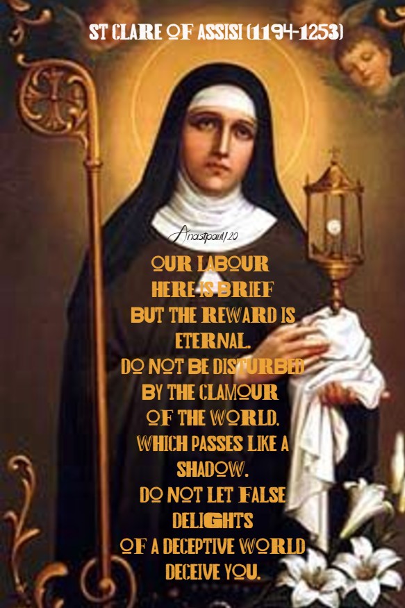 our labour here is brief - st clare of assisi 11 aug 2020