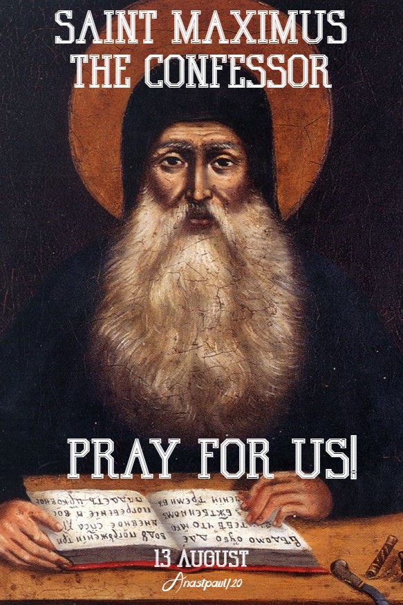 st maximus the confesor pray for us 13 aug 2020
