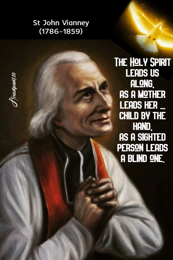the holy spirit leads us along - st john vianney 4 aug 2020