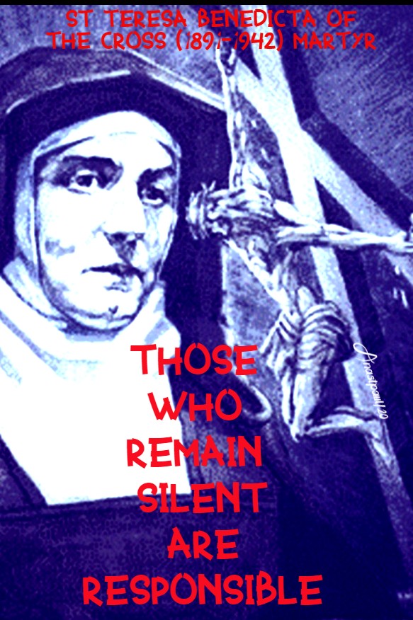 those who remain silent are responsible - st teresa benedicta 9 aug 2020